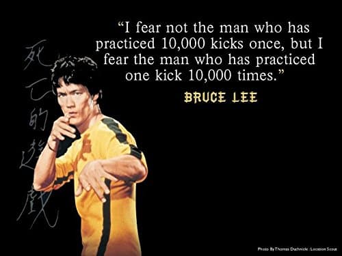 I Fear not The Man who has practised 10,000 Kicks.Bruce Lee's Quotes Poster 12x18 inch