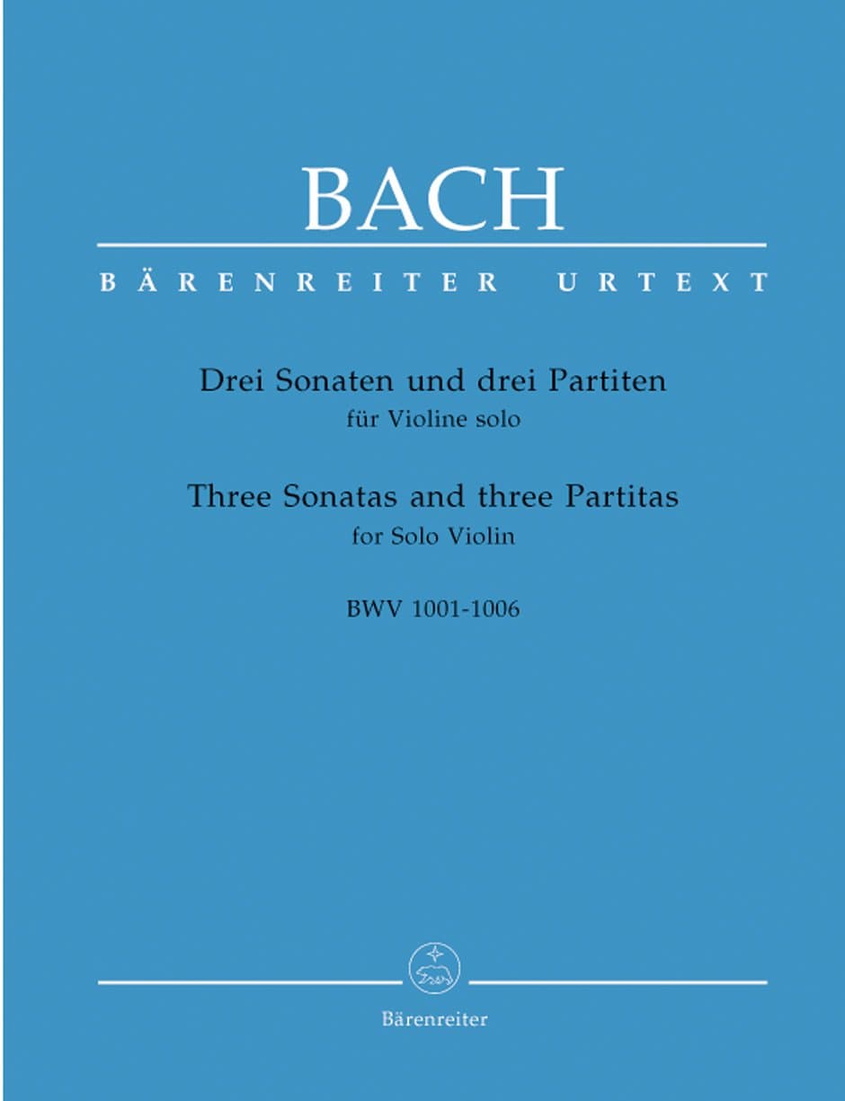 3 SONATES ET 3 PARTITAS / THREE SONATAS AND THREE PARTITAS BWV 1001-1006