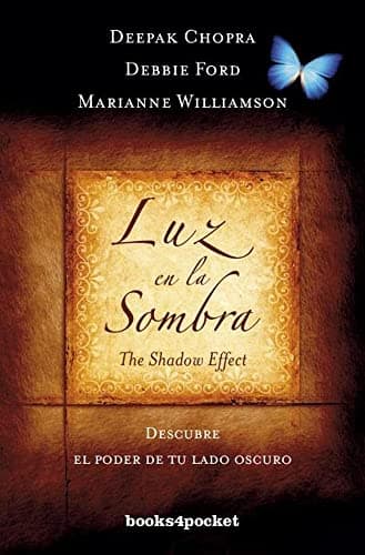 Luz en la sombra: Descubre el poder de tu lado oscuro (Spanish Edition) Mass Market Paperback – September 1, 2014