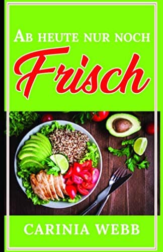 Ab heute nur noch frisch