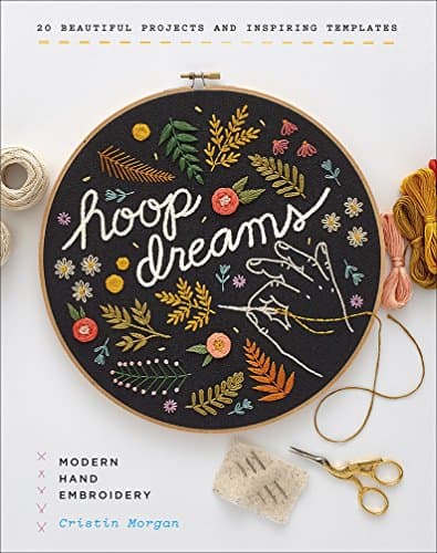 Abrams Hoop Dreams: Modern Hand Embroidery