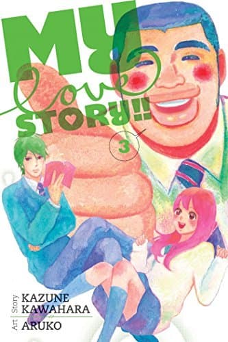 My Love Story!!, Vol. 3 (3)