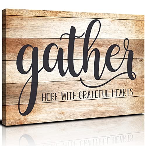 Rustic Kitchen Wall Art Gather Signs for Home Decor Canvas Paintings Inspirational Saying Quotes Poster Picture Wood Grain Sign Prints Artwork: Gather Here With Grateful Hearts 12x16” Ready To Hang