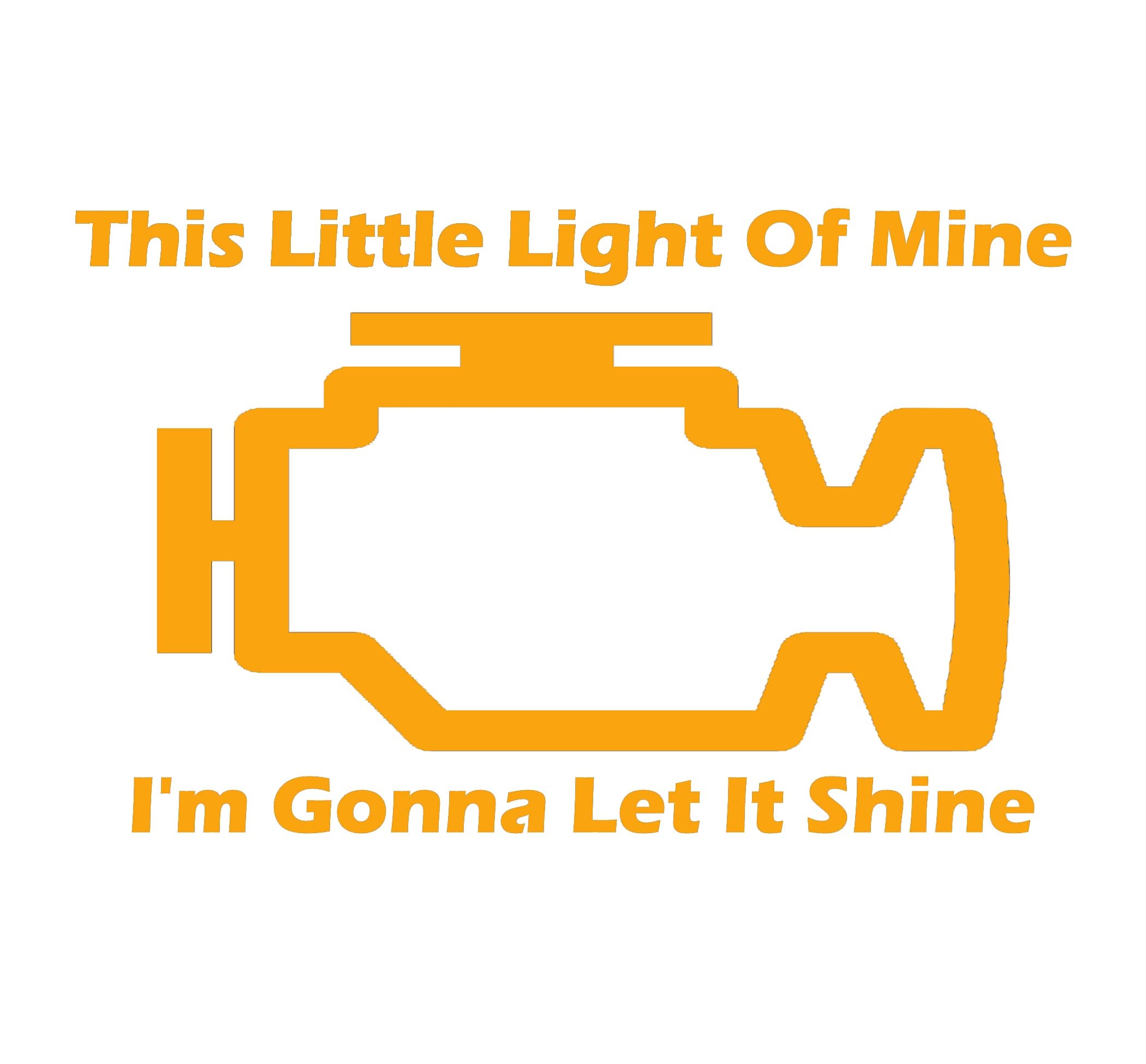 Check Engine Light Decal, Funny Car Stickers, This Little Light of Mine I'm Gonna Let It Shine Decal, H 5 by L 8 Inches