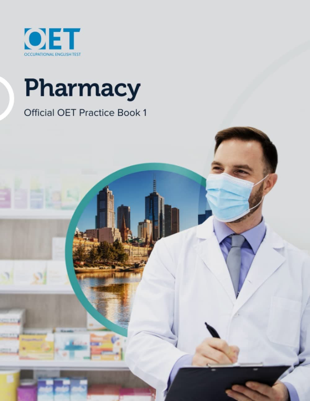Independently published OET Pharmacy: Official OET Practice Book 1: For tests from 31 August 2019