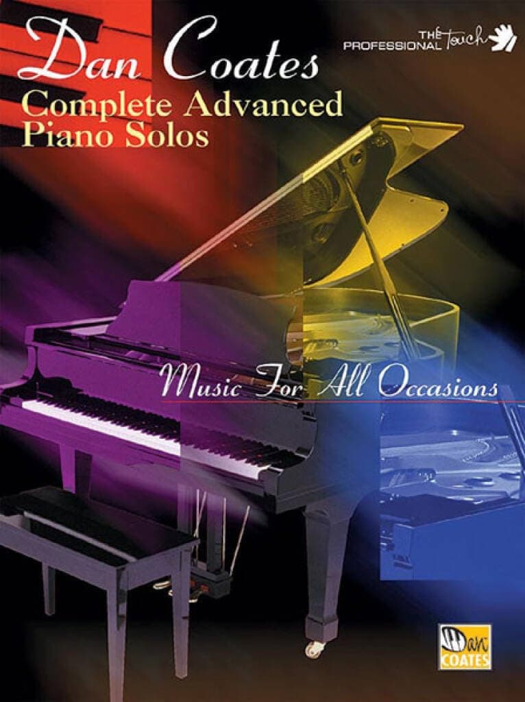Dan Coates Complete Advanced Piano Solos: Music for All Occasions (The Professional Touch Series)