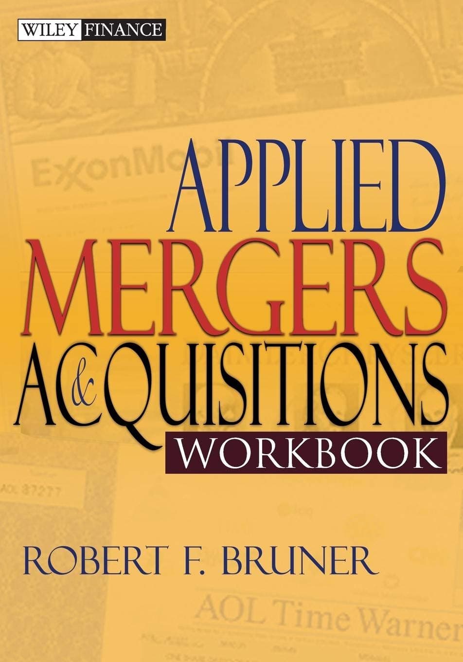APPLIED MERGERS AND ACQUISITIONS WORKBOOK (PB 2004) Paperback – 16 March 2004