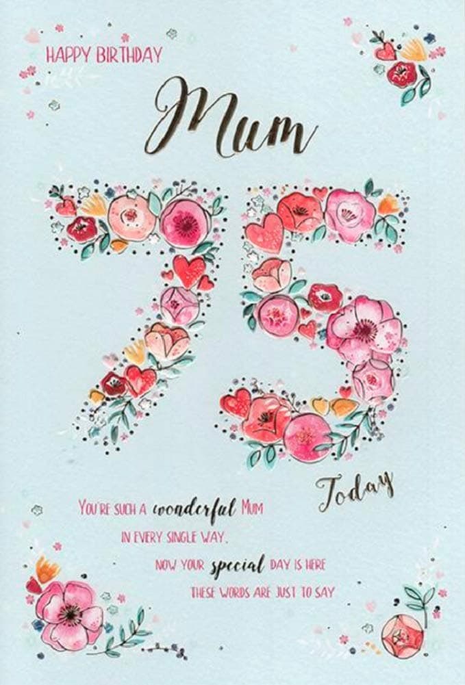 Happy 75th Birthday Mum Card