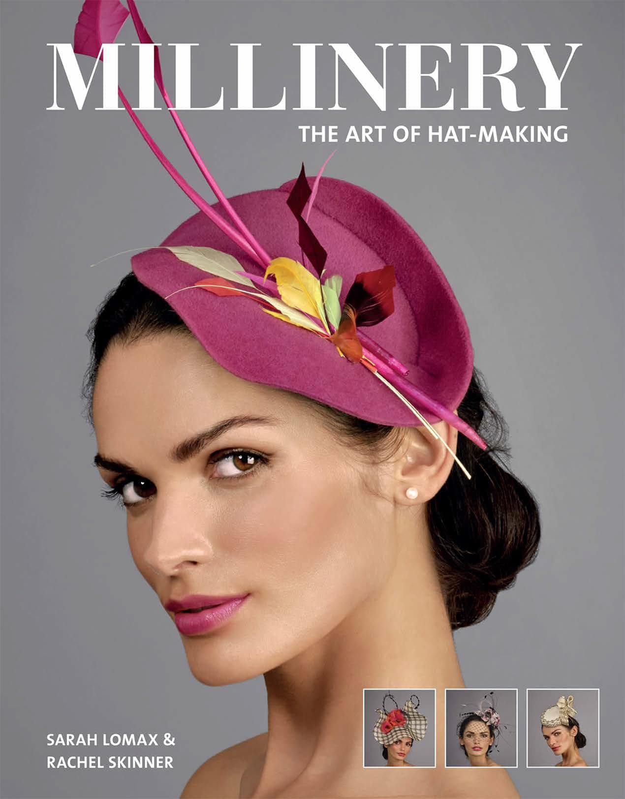 Millinery: The Art of Hat-Making