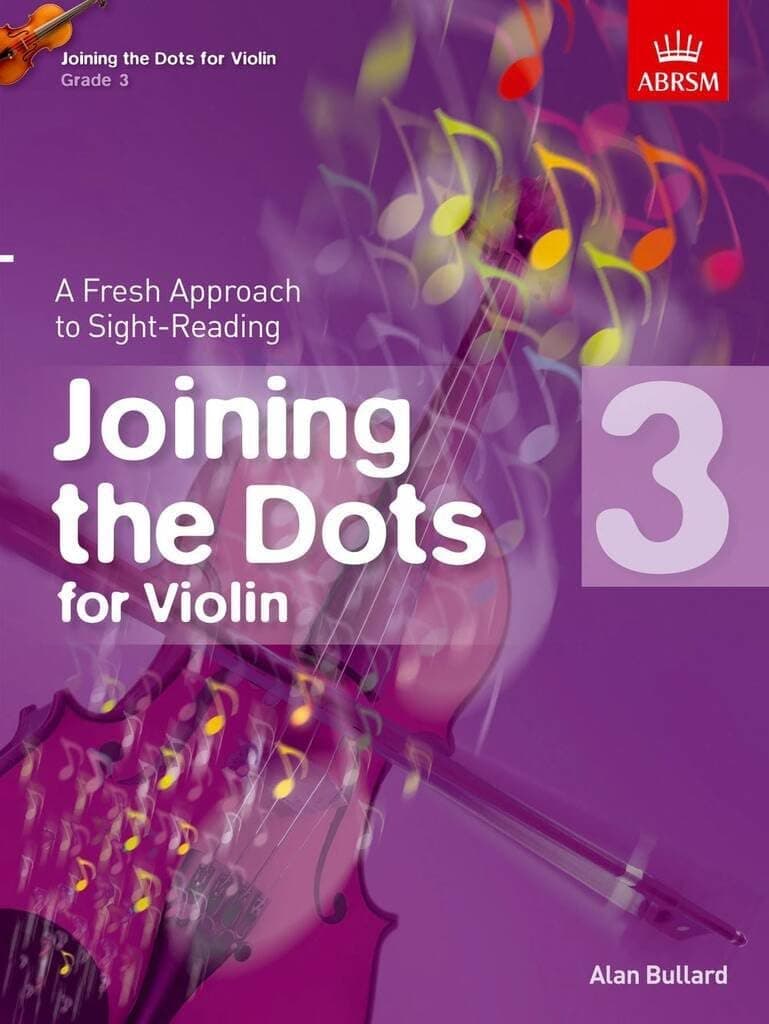 Joining the Dots for Violin, Grade 3: A Fresh Approach to Sight-Reading (Joining the dots (ABRSM))