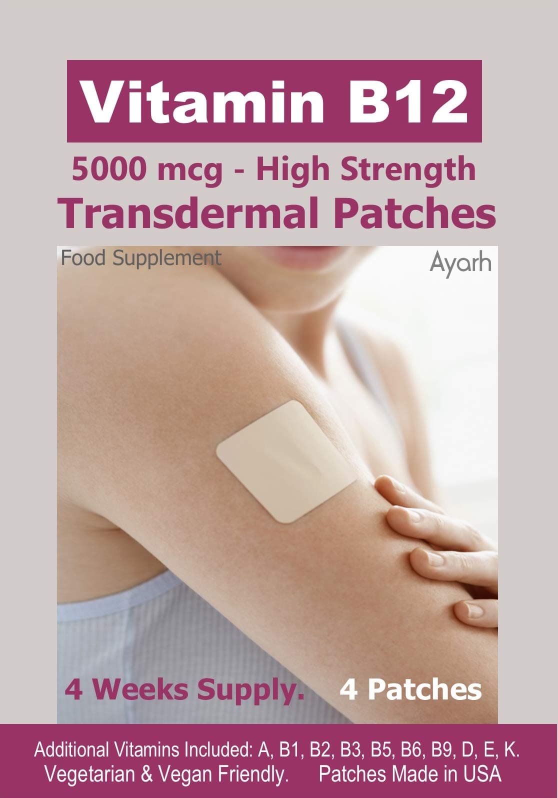 Vitamin B12-5000mcg (High Strength) Plus Additional Vitamins - Transdermal Patches. 100% Natural Ingredients. Vegetarian & Vegan Friendly. Patches Made in USA. 4 Weeks Supply. 4 Patches.
