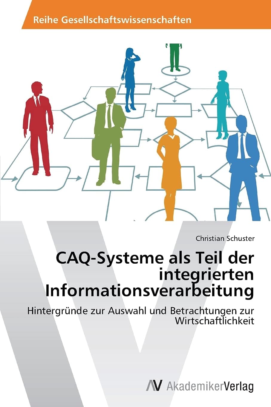 CAQ-Systeme als Teil der integrierten Informationsverarbeitung