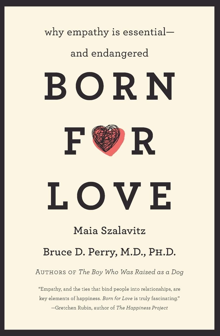 Mariner Born for Love: Why Empathy Is Essential--and Endangered Paperback – Big Book, 5 May 2011
