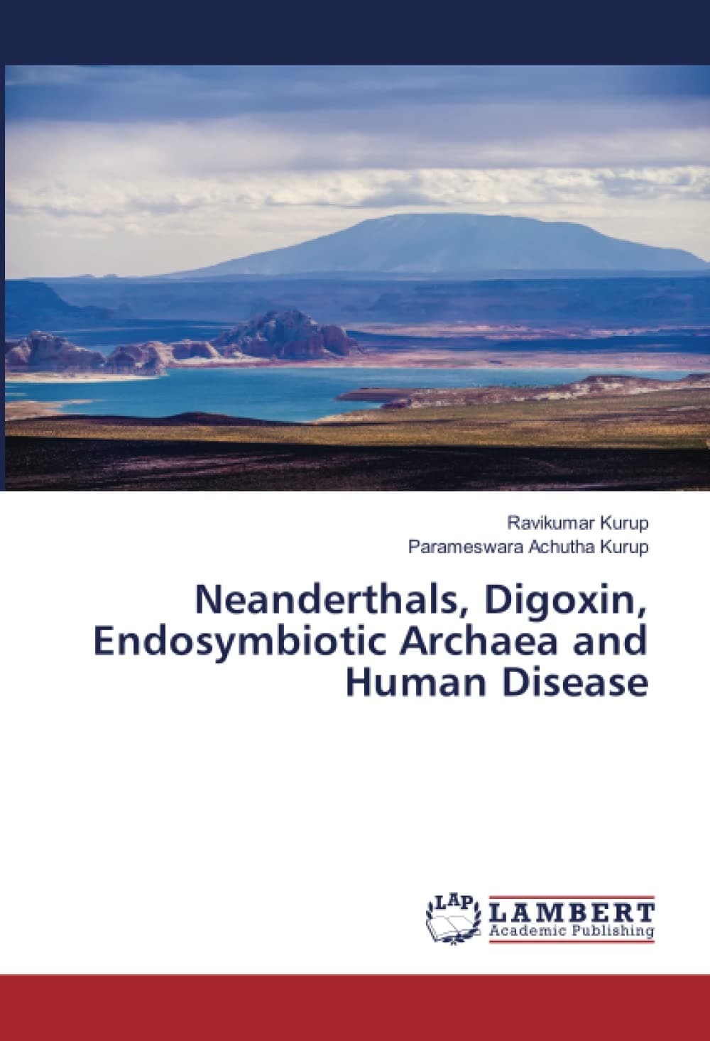 Neanderthals, Digoxin, Endosymbiotic Archaea and Human Disease
