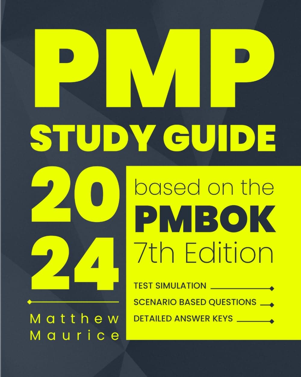 PMP Study Guide: Simplified Exam Prep to Achieve Project Management Professional Certification | Scenario-Based Questions and Detailed Answer Keys
