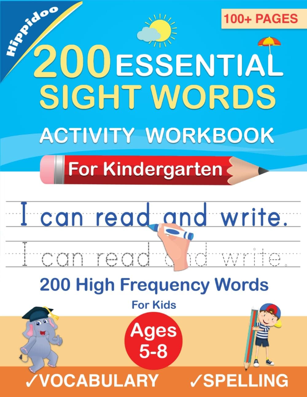 Sujatha Lalgudi 200 Essential Sight Words for Kids Learning to Write and Read: Activity Workbook to Learn, Trace & Practice 200 High Frequency Sight Words