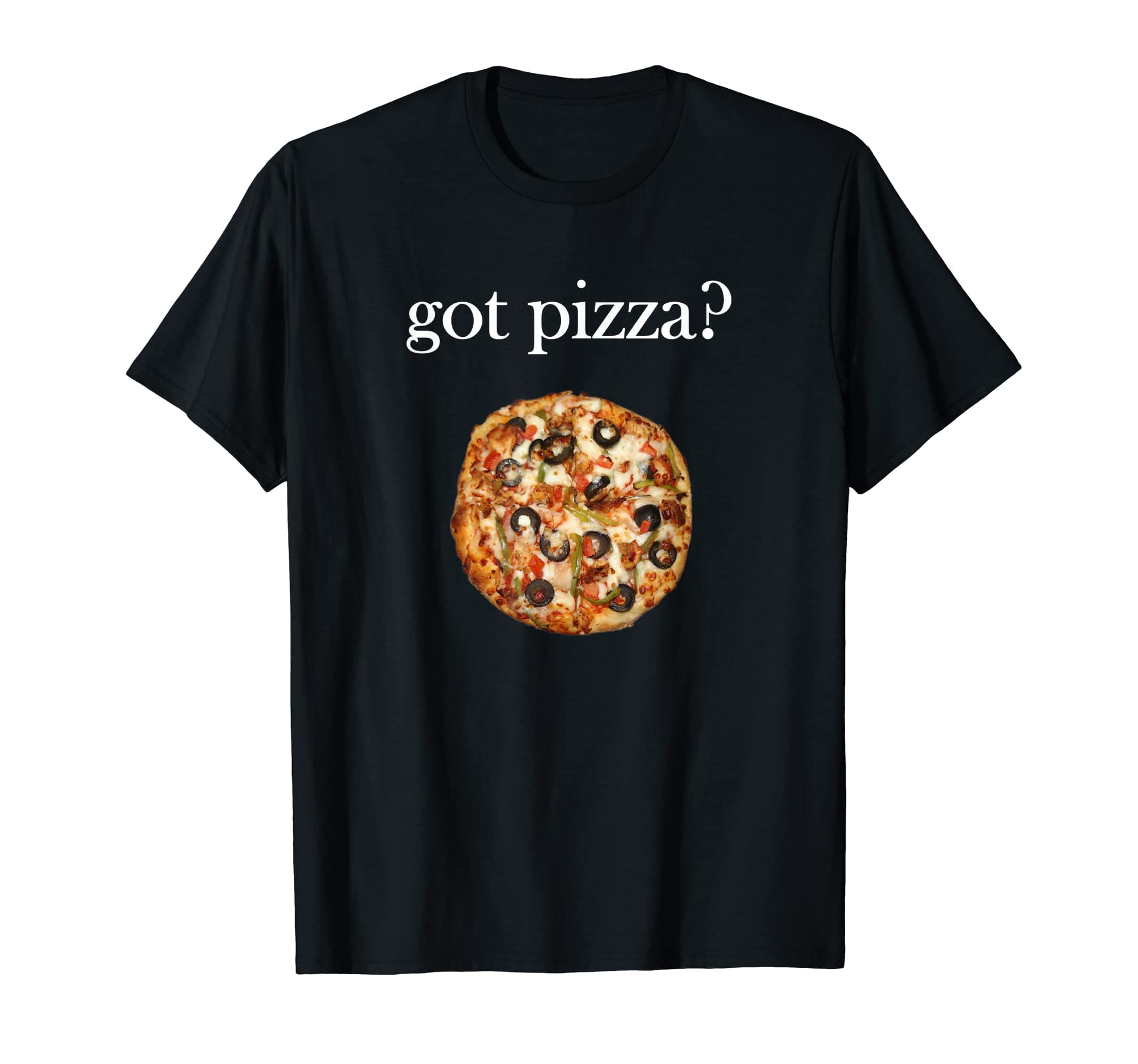Pizza Lover's Got Pizza? T-Shirt