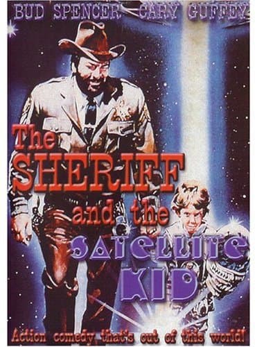The Sheriff and The Satellite Kid