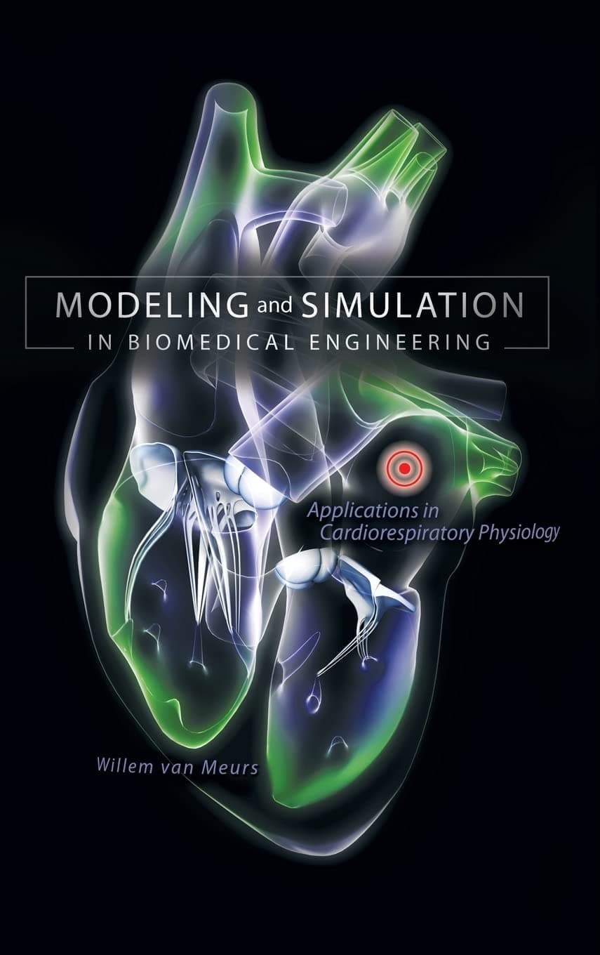 Modeling and Simulation in Biomedical Engineering: Applications in Cardiorespiratory Physiology