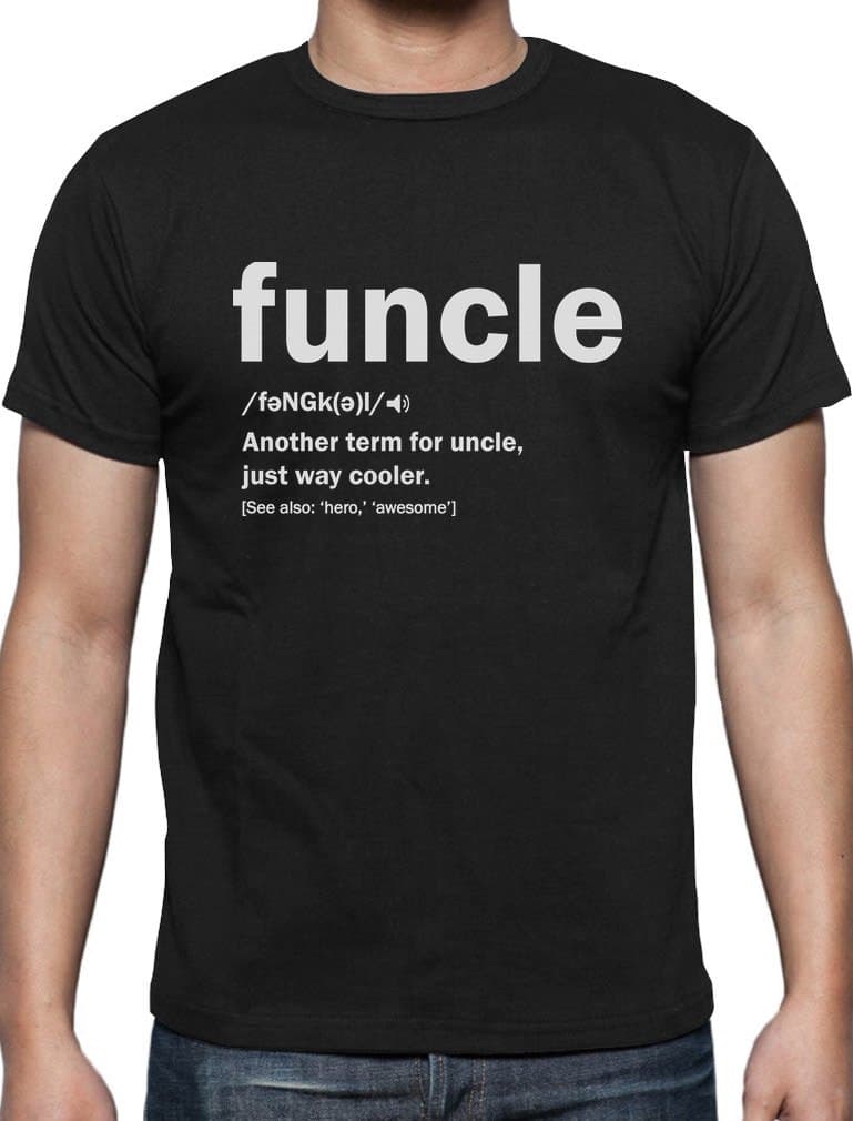 Funny Uncle Gift Uncle Birthday Present Funcle Definition Uncles T-Shirt