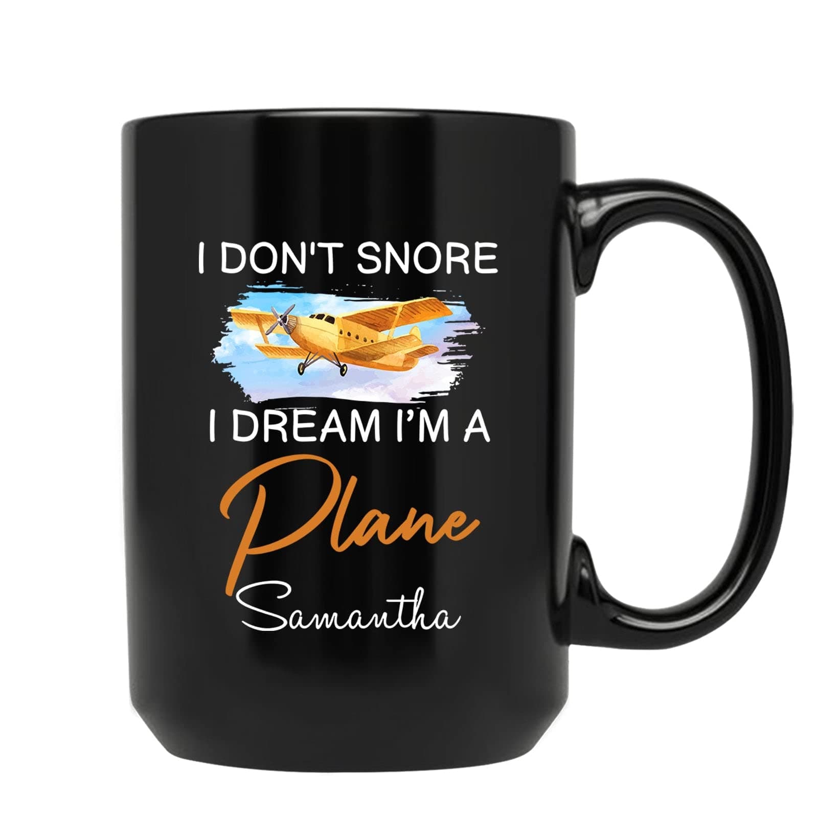 Custom Aviation Tea Cup, I Don't Snore I Dream I'm A Plane Mugs, Personalized Airplane Tea Cup, Customized Name Pilots Coffee Cup, Plane Ceramic Cup Gifts For Pilots, Black Mugs 11oz or 15oz