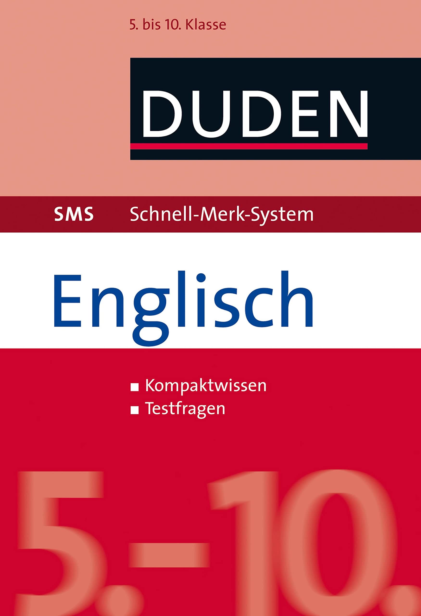 SMS Englisch 5.-10. Klasse (Duden SMS - Schnell-Merk-System) (German Edition)