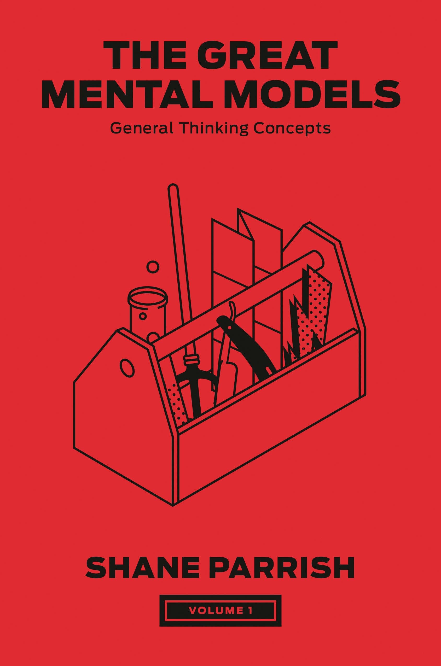 Portfolio The Great Mental Models, Volume 1: General Thinking Concepts