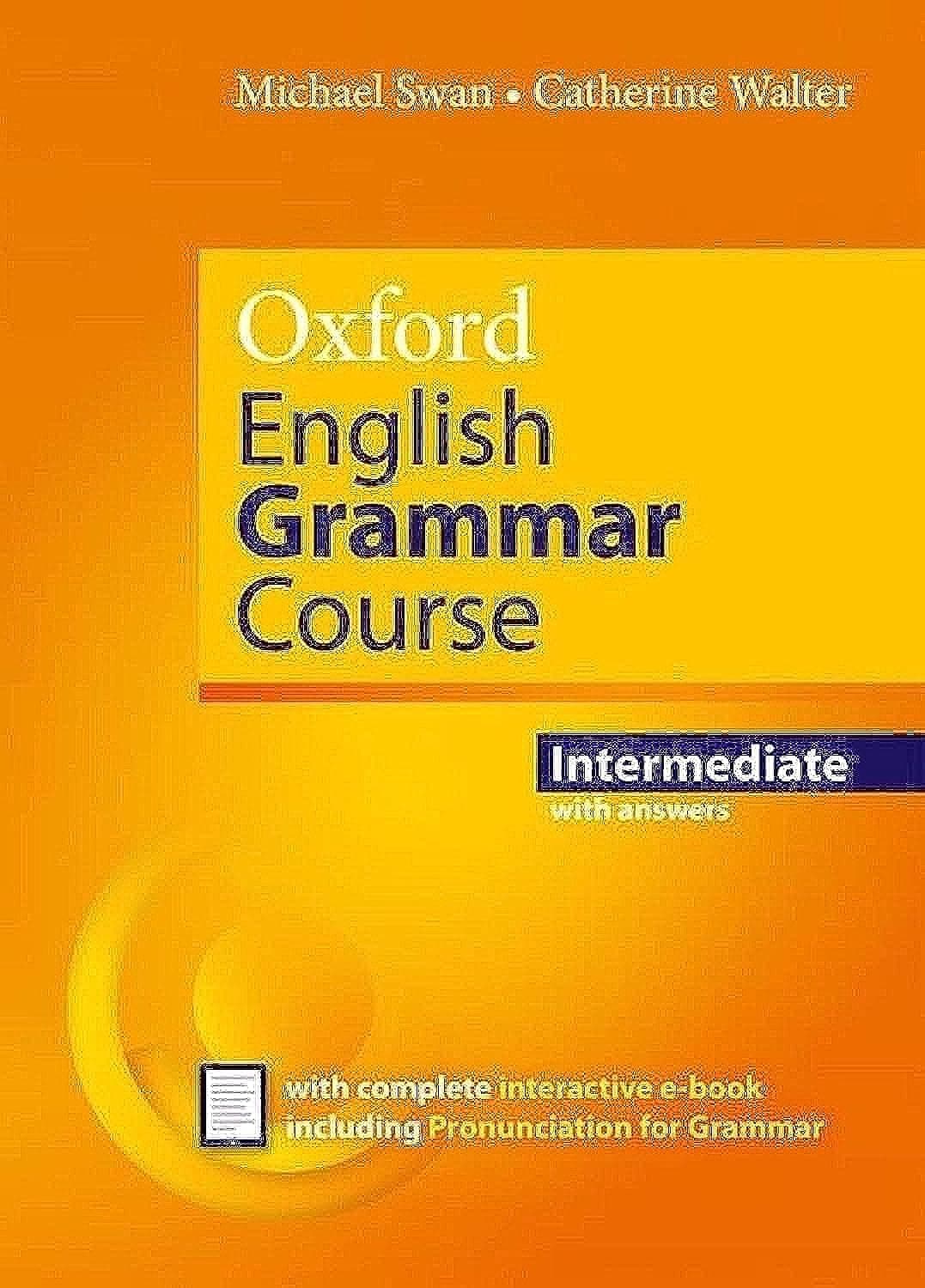 Oxford English Grammar Course Intermediate Student's Book with Key. Revised Edition.