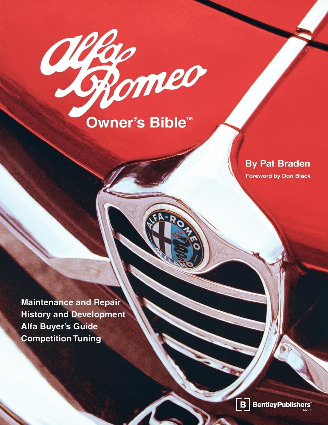 Alfa Romeo Owner's Bible: A Hands-On Guide to Getting the Most from Your Alfa