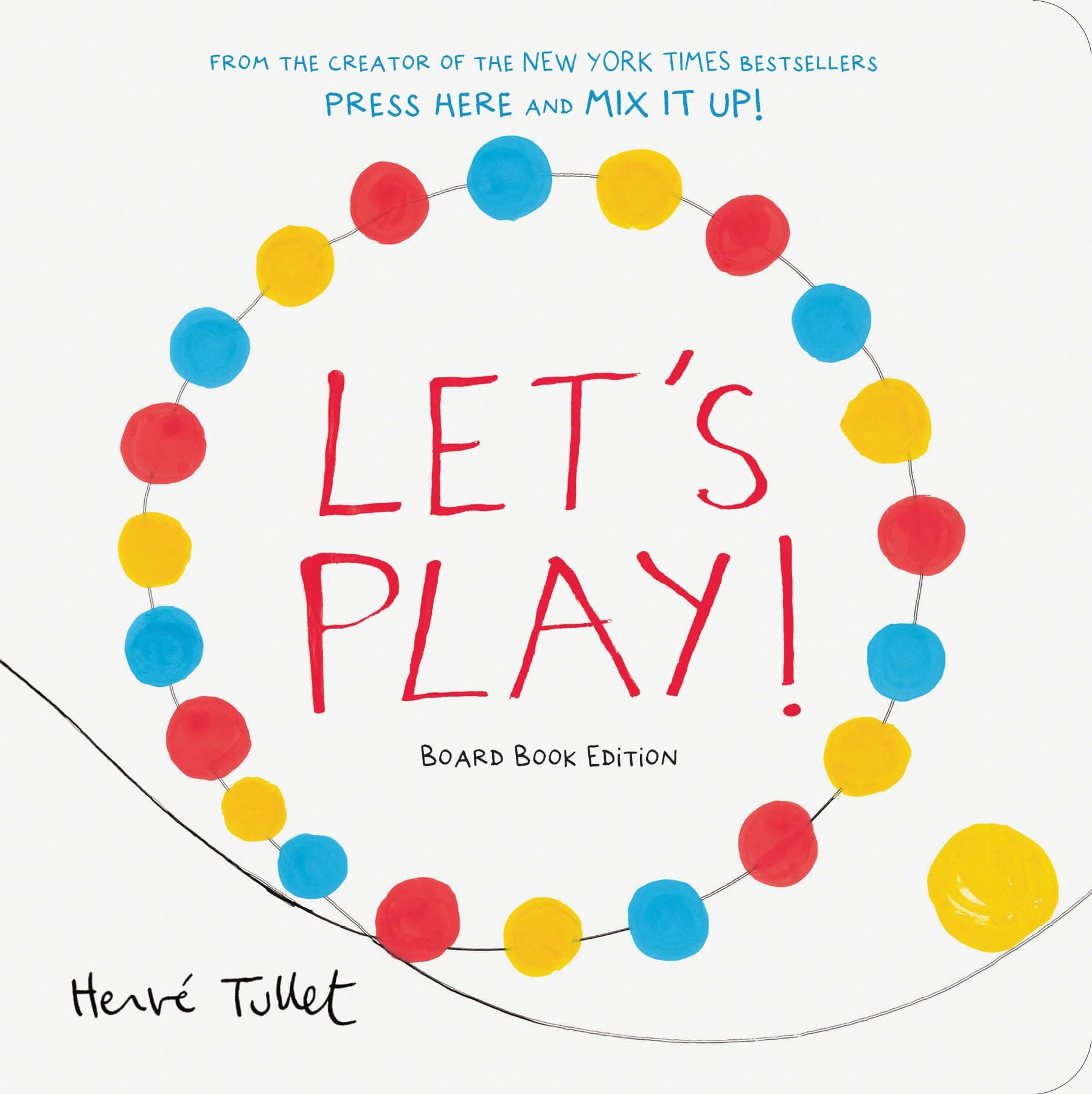 Let's Play!: Board Book Edition (Herve Tullet)