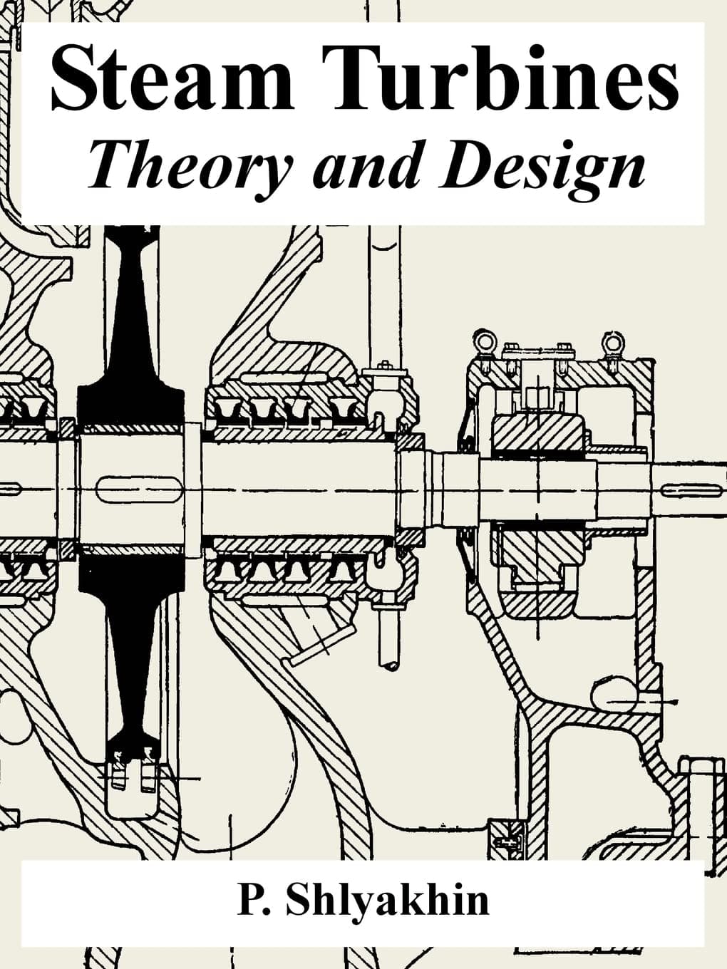 Steam Turbines: Theory and Design First Edition