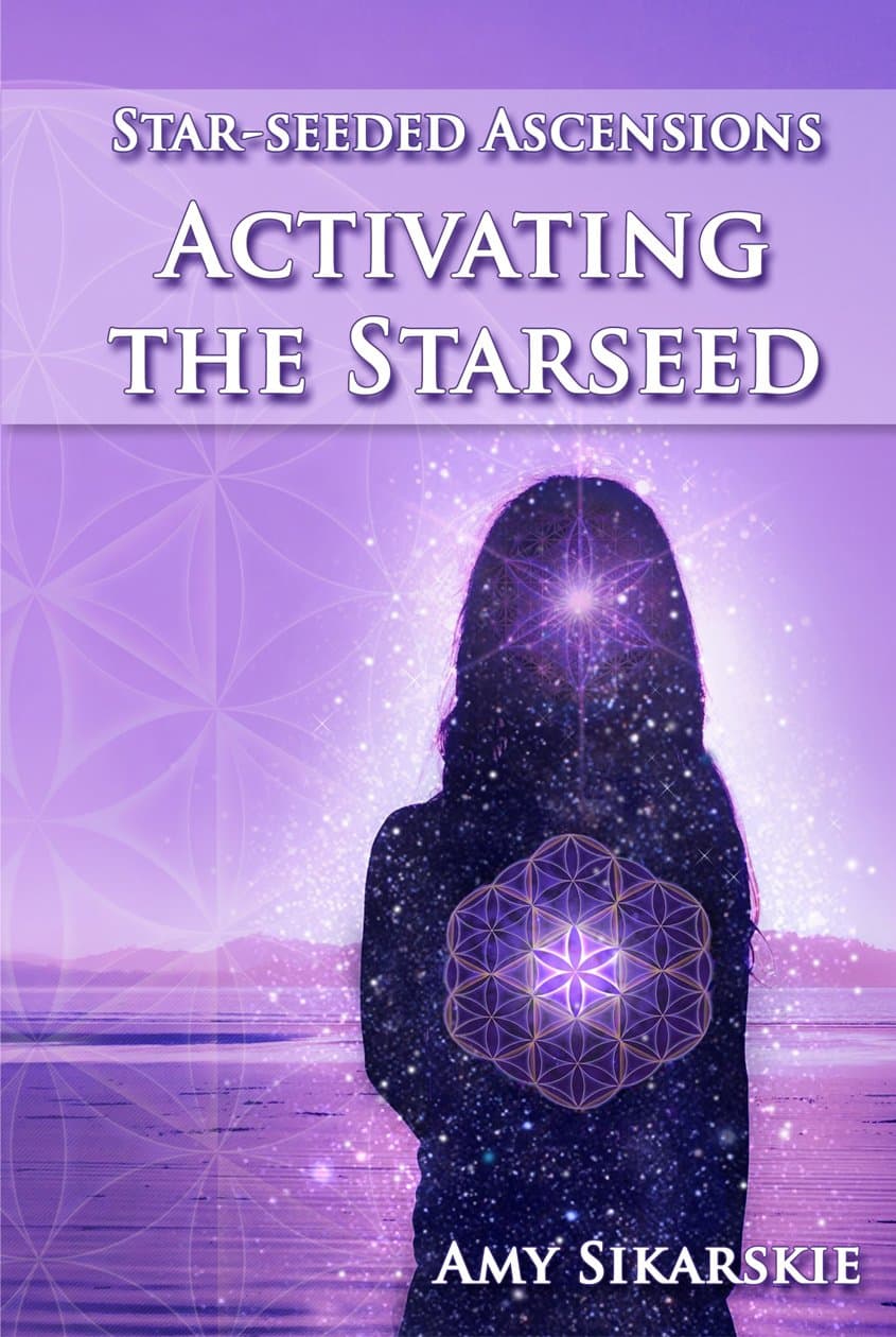 Star-Seeded Ascensions: Activating the Starseed Kindle Edition