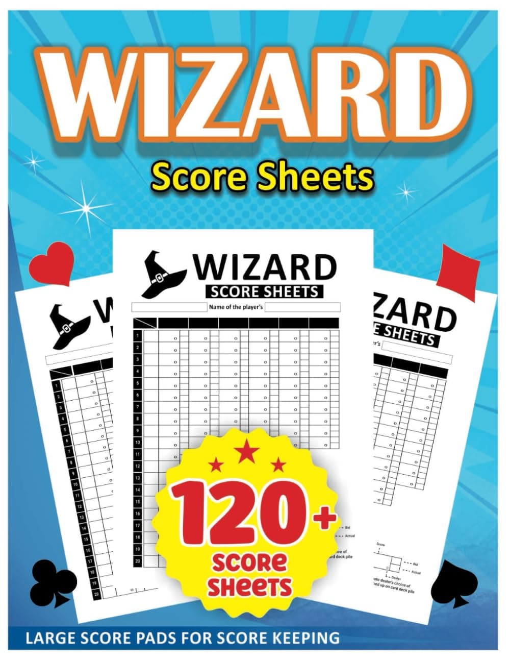 Wizard Score Sheets: Large Print Score Pads with 120+ Pages for Scorekeeping