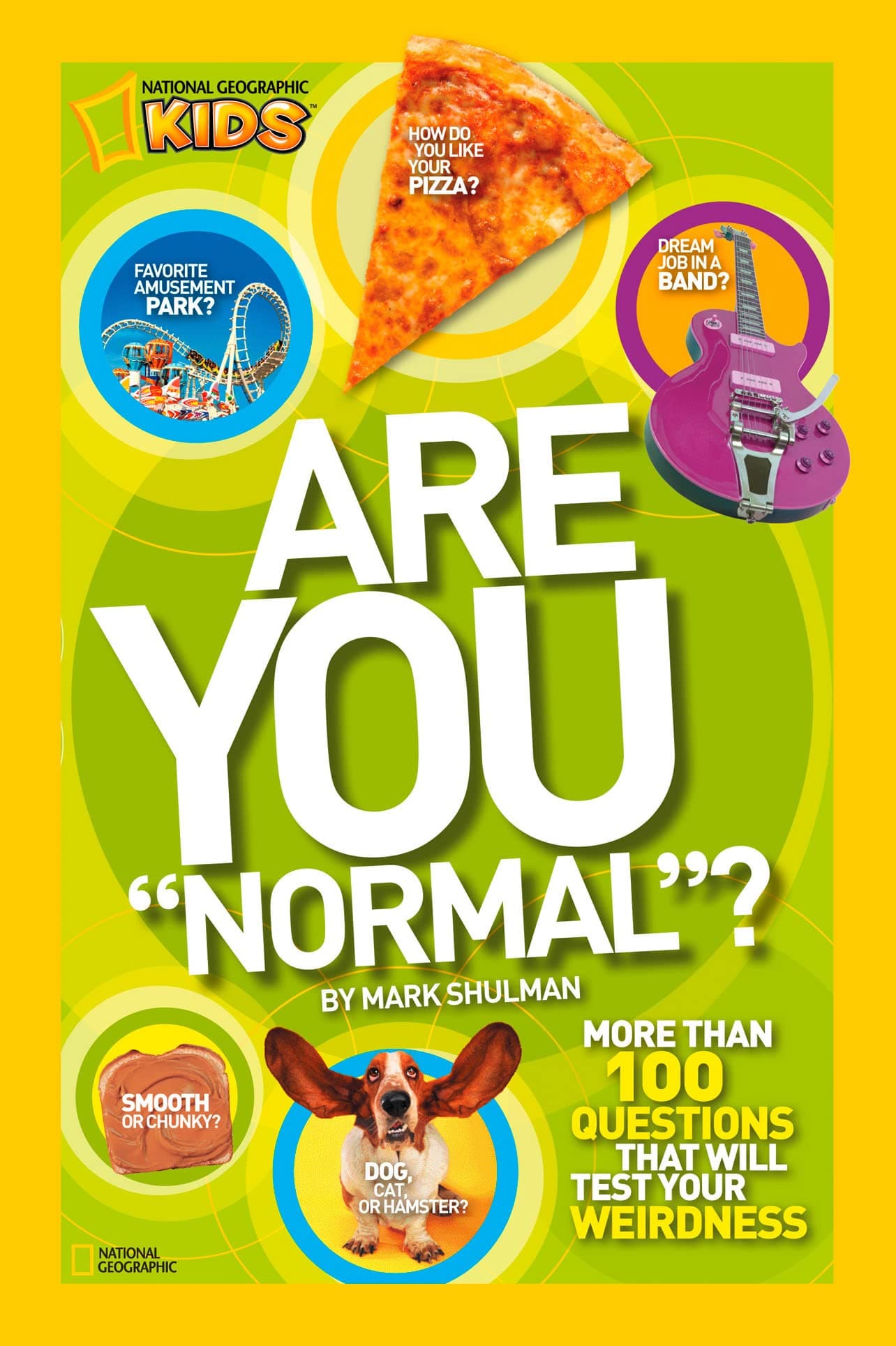 Are You "Normal"?: More Than 100 Questions That Will Test Your Weirdness