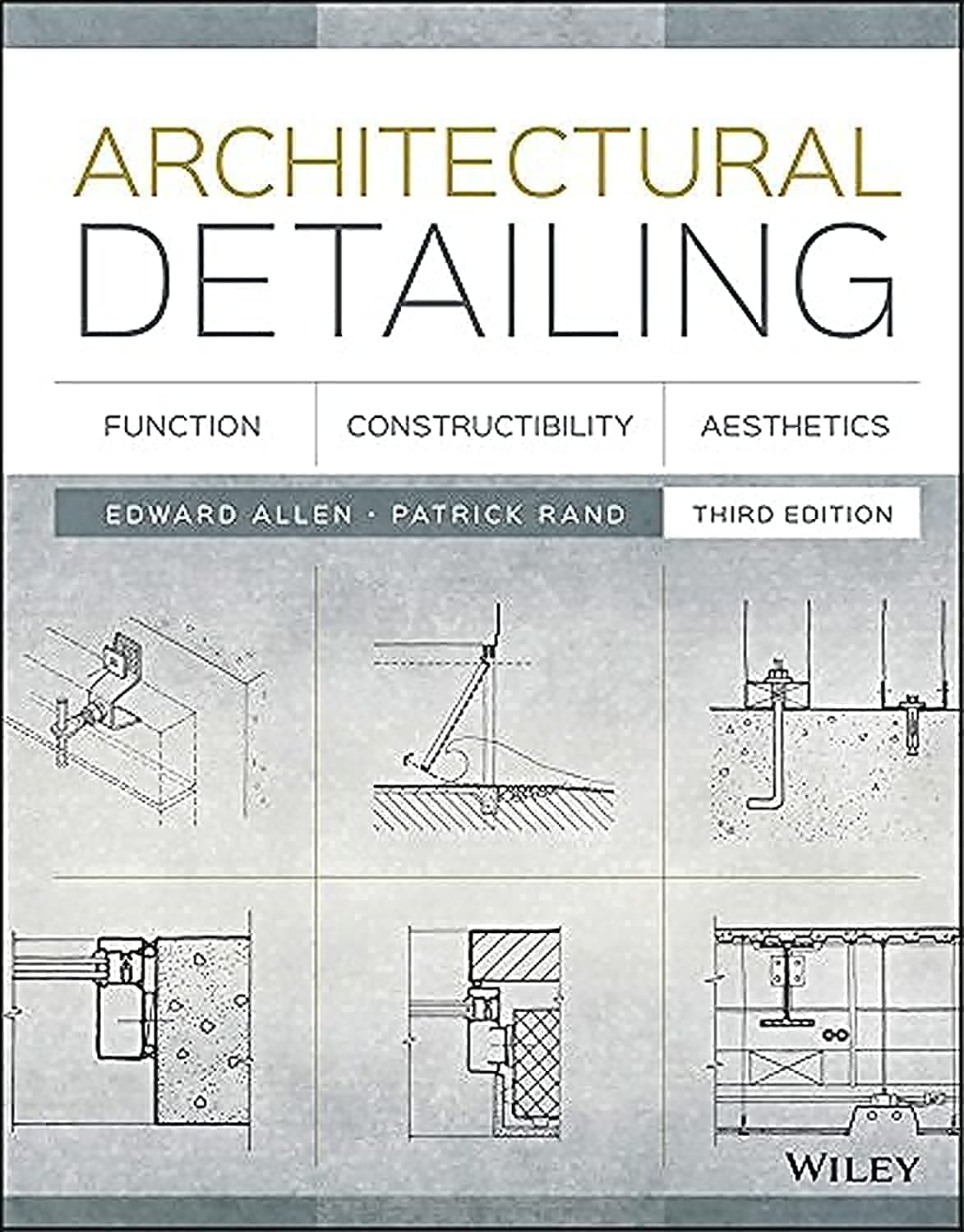 Architectural Detailing: Function, Constructibility, Aesthetics