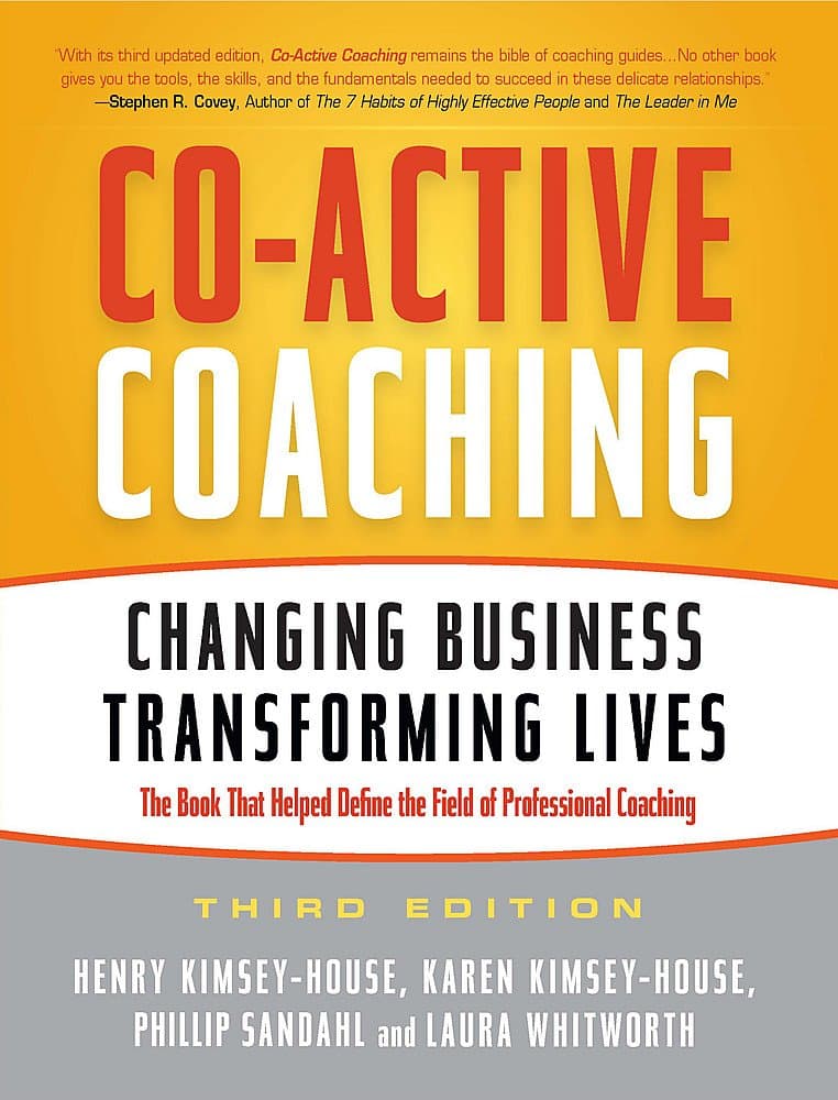 Co-Active Coaching: Changing Business, Transforming Lives Paperback – 5 Aug. 2011