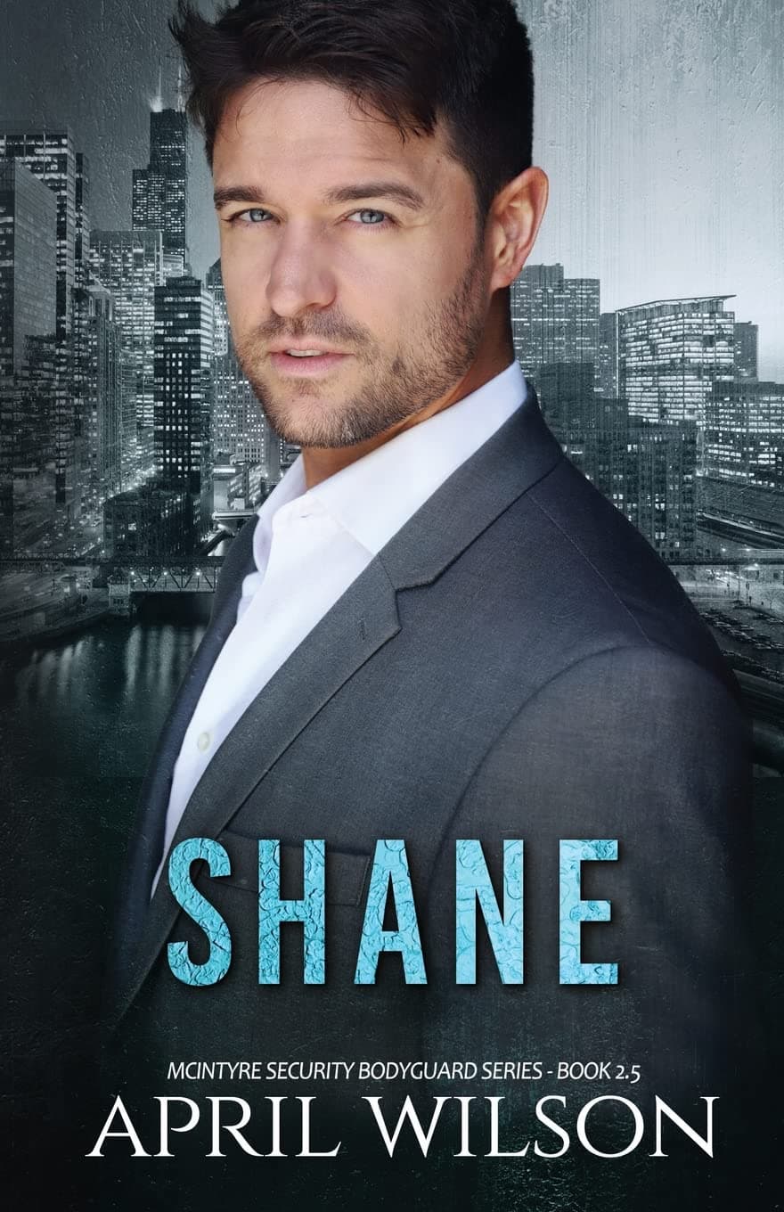 Shane: A McIntyre Security Novella, Book 2.5 (McIntyre Security Bodyguard Series) Paperback – March 9, 2017
