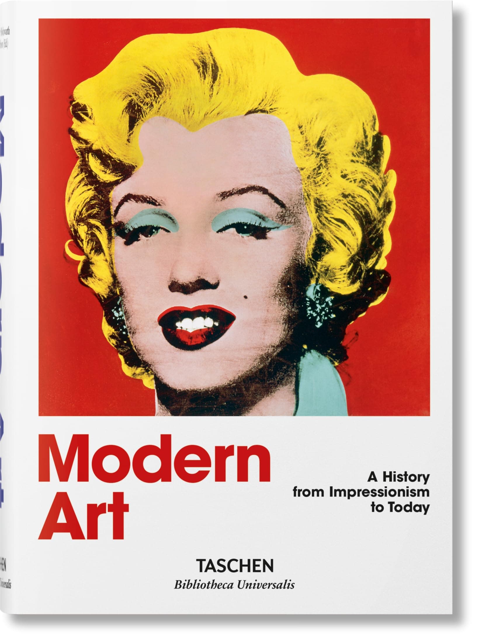 Modern Art. A History from Impressionism to Today (Bibliotheca Universalis)