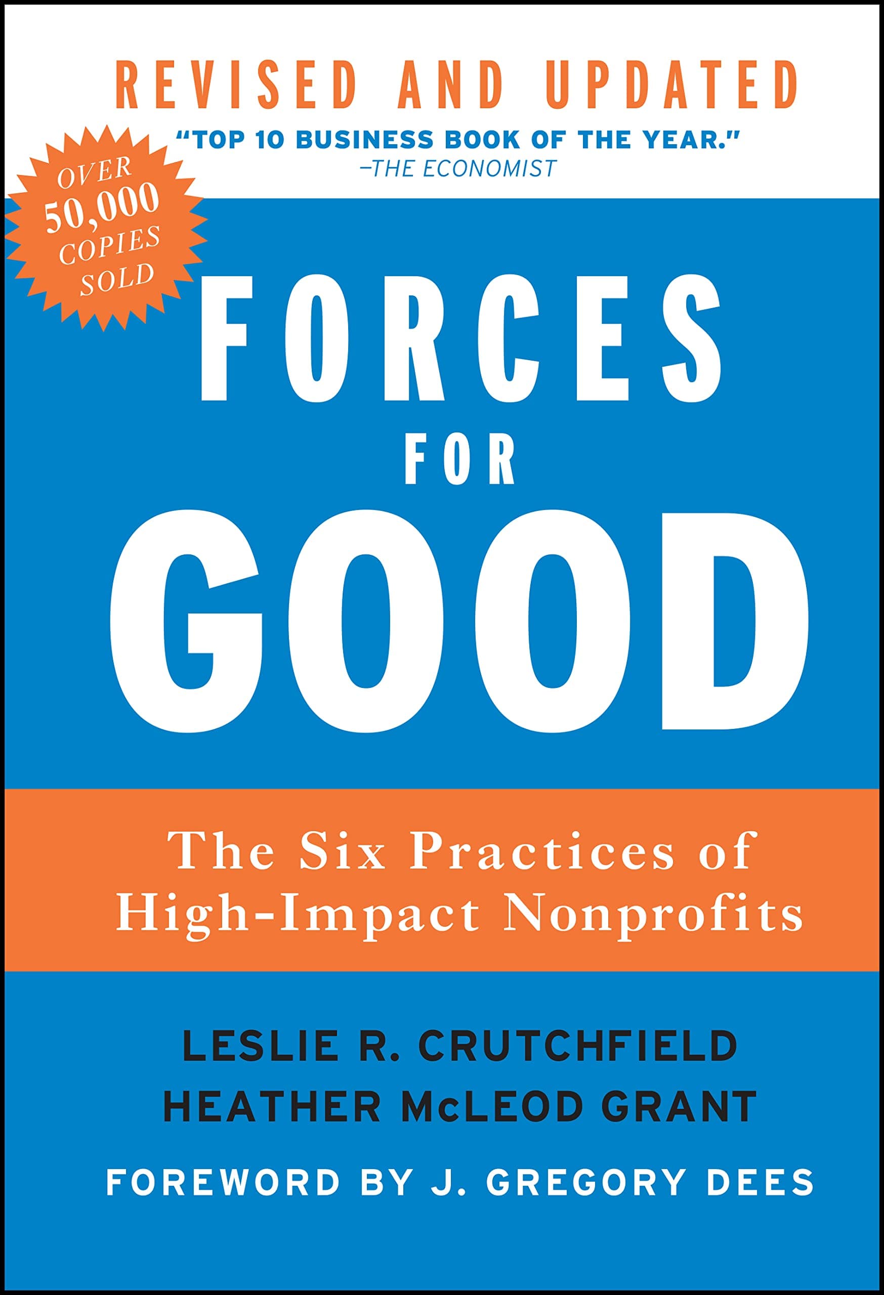 Forces for Good: The Six Practices of High–Impact Nonprofits