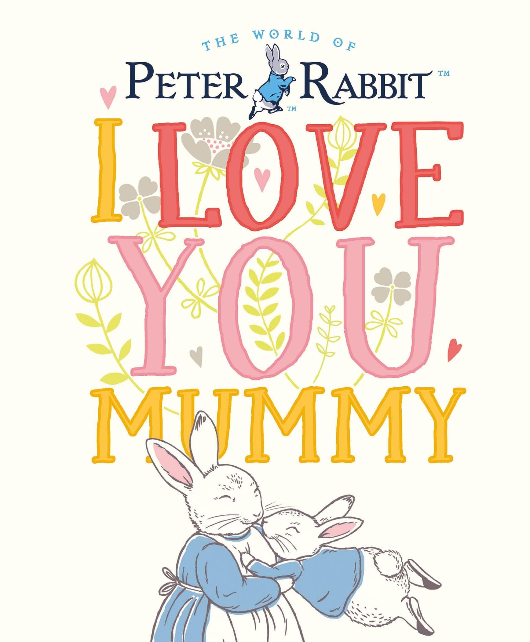 Warne Peter Rabbit I Love You Mummy