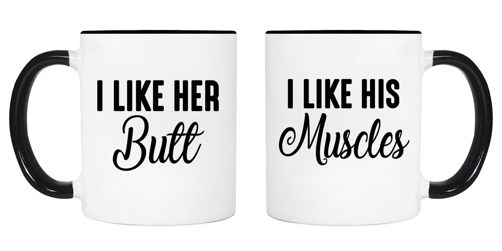 I Like Her Butt - I Like His Muscles - Mug Set - Couple Mugs - Couple Gift - Set Of Two Coffee Mugs