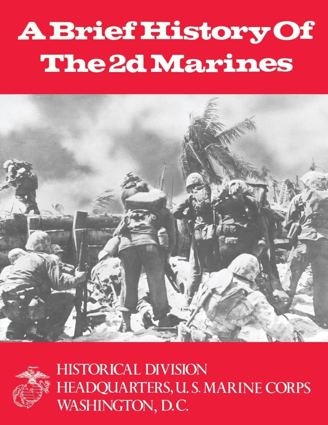 A Brief History of the 2d Marines