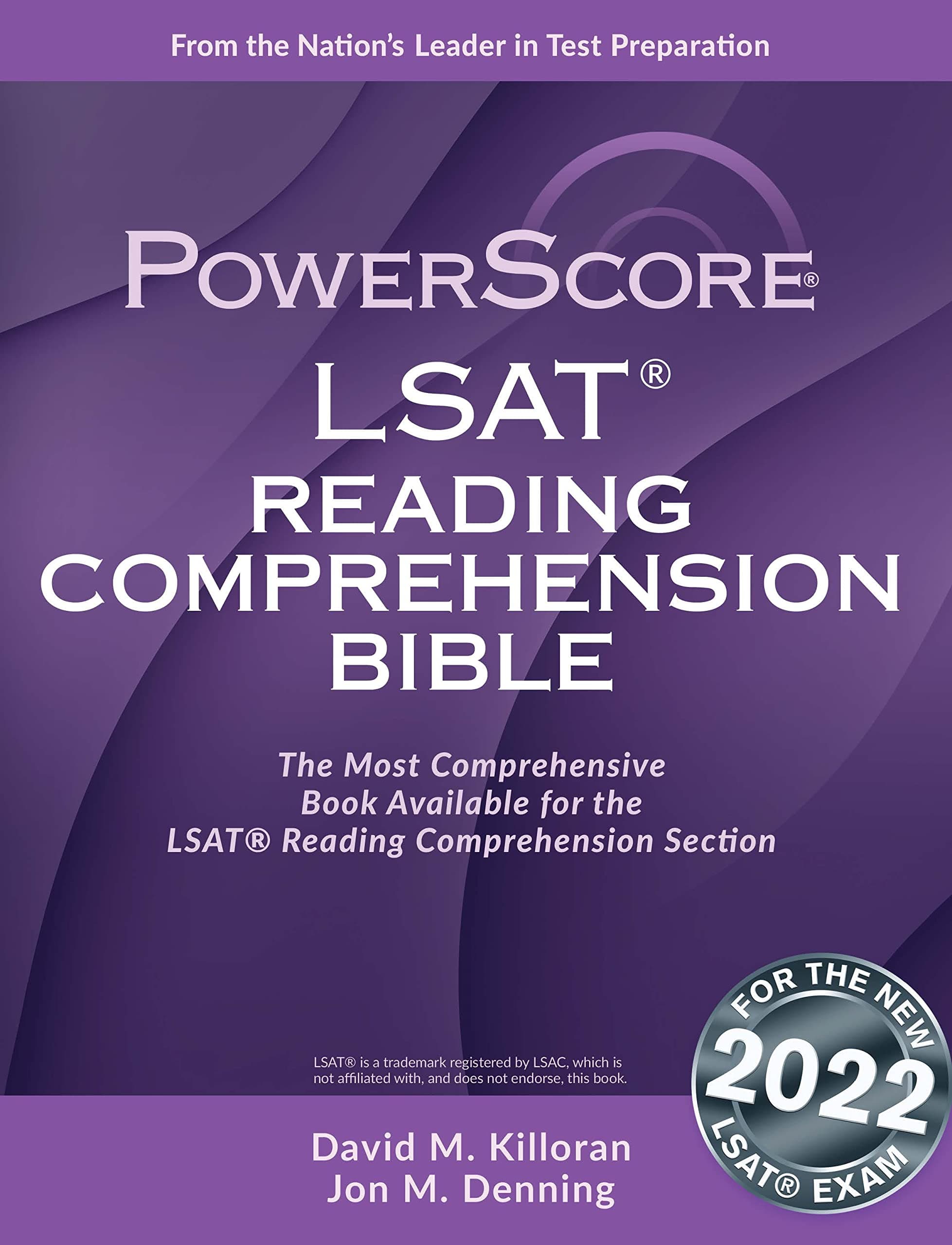 The Powerscore LSAT Reading Comprehension Bible: 2018 Edition (Powescore LSAT Bible)