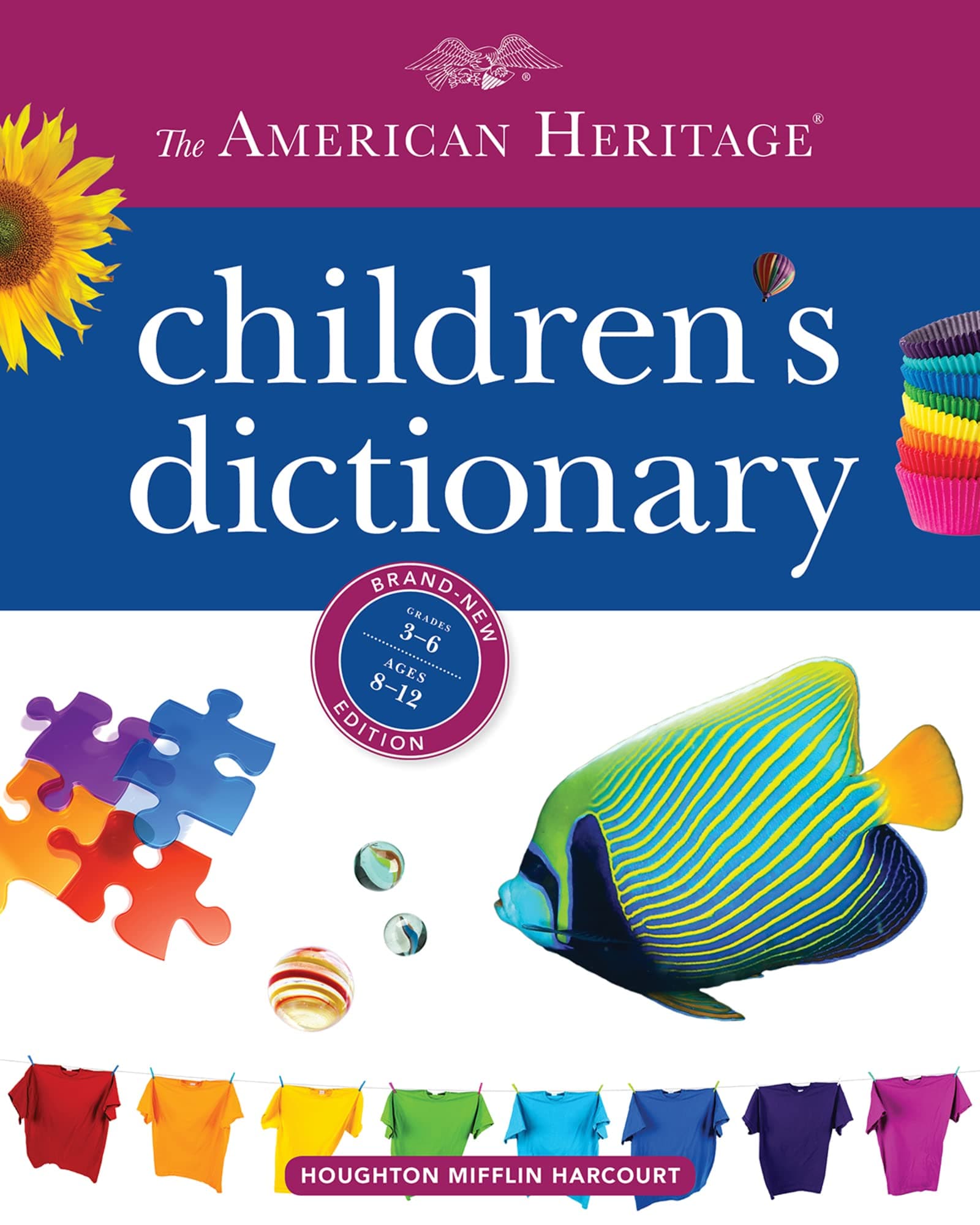 The American Heritage Children's Dictionary: The Essential Illustrated Reference with Updated Words and Lively Example Sentences