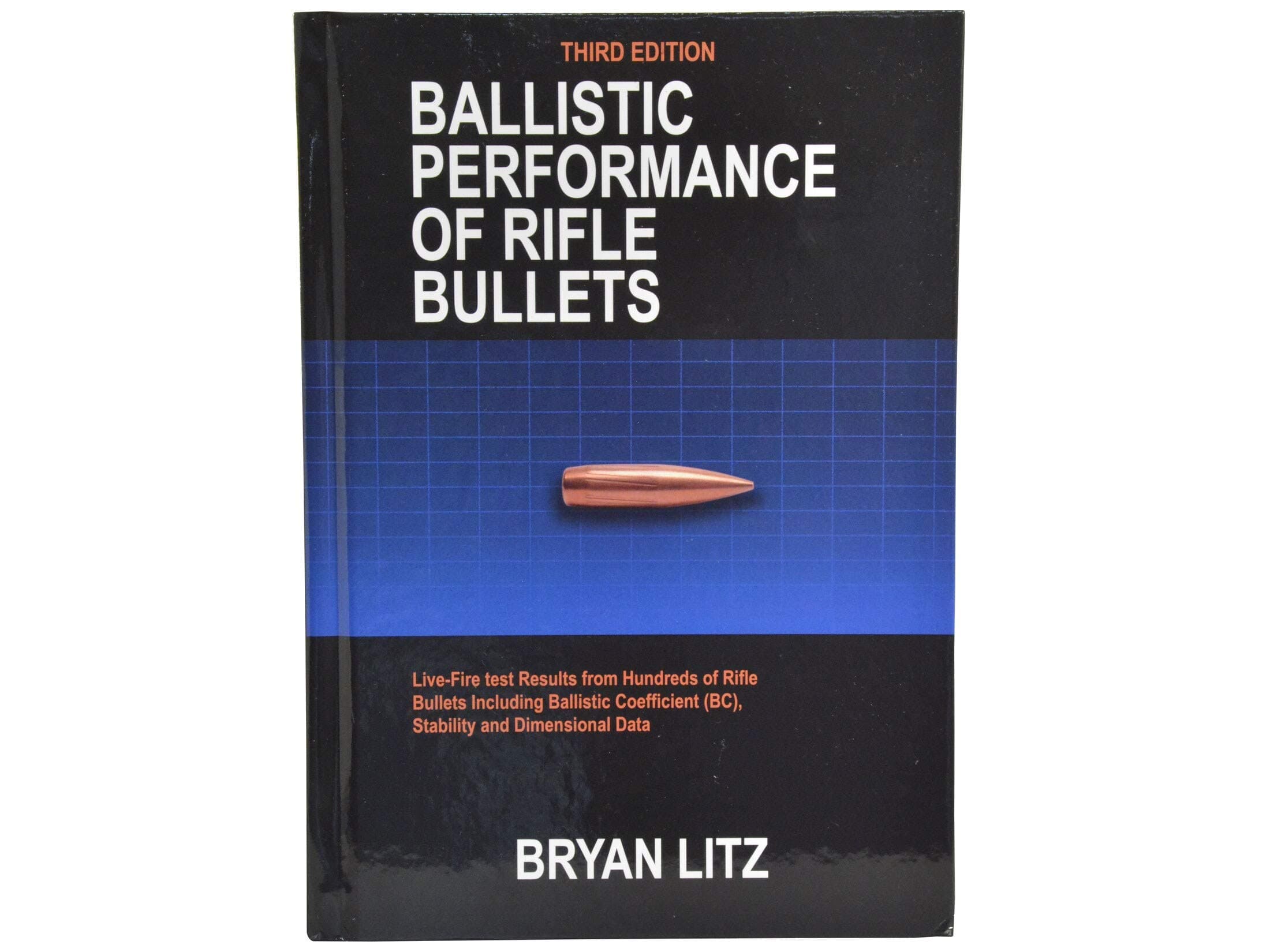 Ballistic Performance of Rifle Bullets 3rd Edition