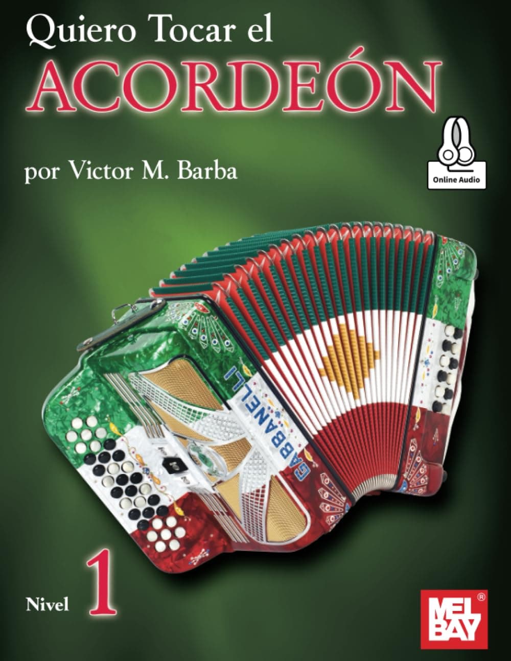 Quiero Tocar el Acordeon: Nivel 1 (Spanish Edition)