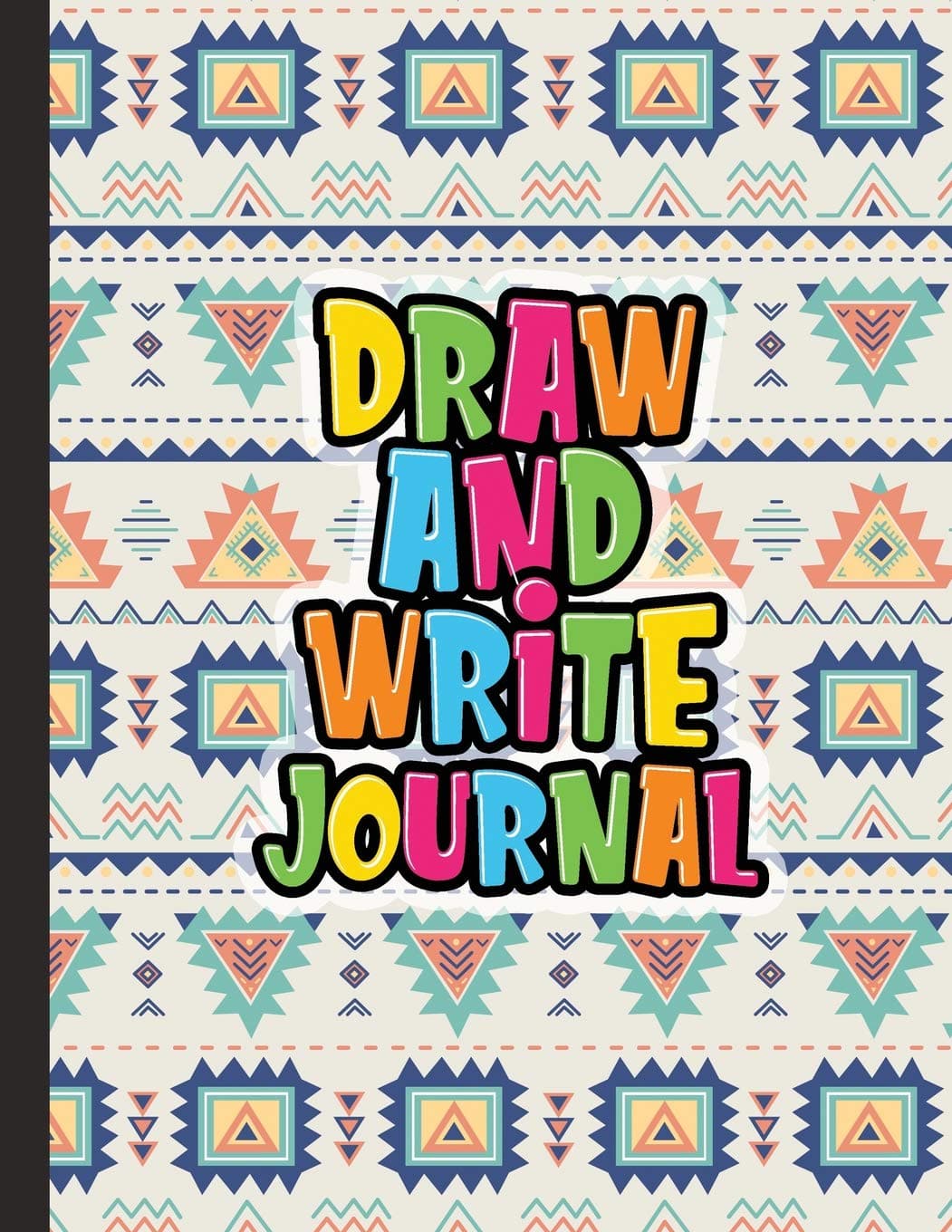 Draw And Write Journal: Kids Drawing & Writing Paper - Half Page Lined Paper with Drawing Space - Tribal Geometric Pattern (Grades K-3 Primary Composition Notebook)