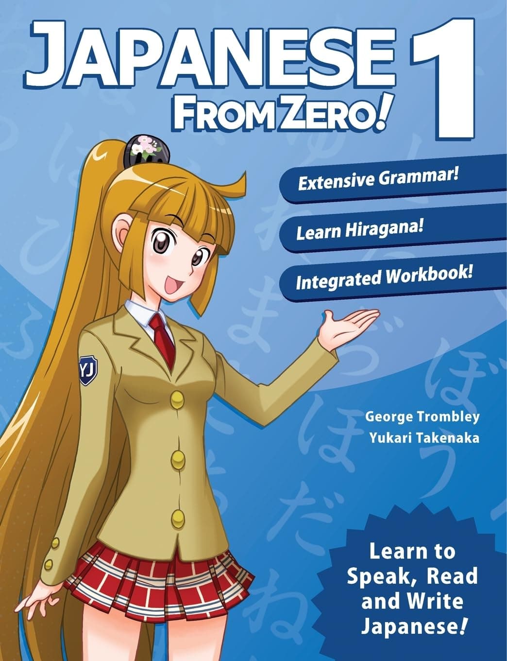 Japanese From Zero! 1: Proven Methods to Learn Japanese with integrated Workbook and Online Support