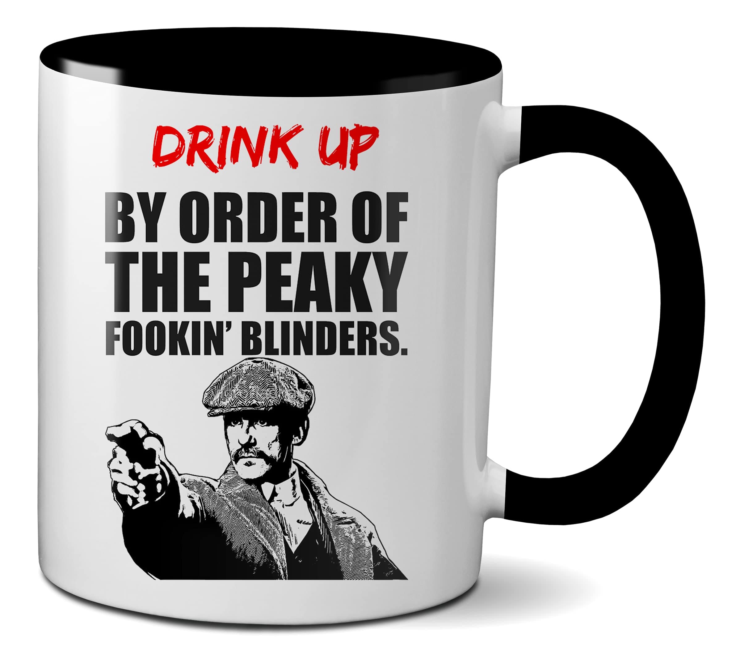 Mugtime (TM) - Peaky Blinders Funny Coffee Tea Mug Cup - Ceramic 330ml - Drink Up by order of the Peaky Fookin' Blinders