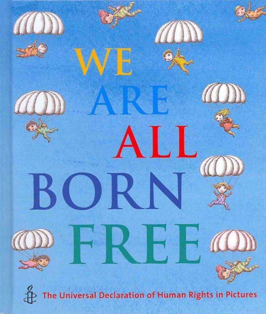 We Are All Born Free Mini Edition: The Universal Declaration of Human Rights in Pictures Hardcover – October 25, 2011